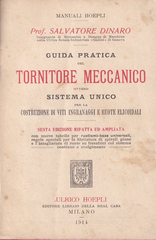 Guida pratica del tornitore meccanico. Manuali Hoepli
