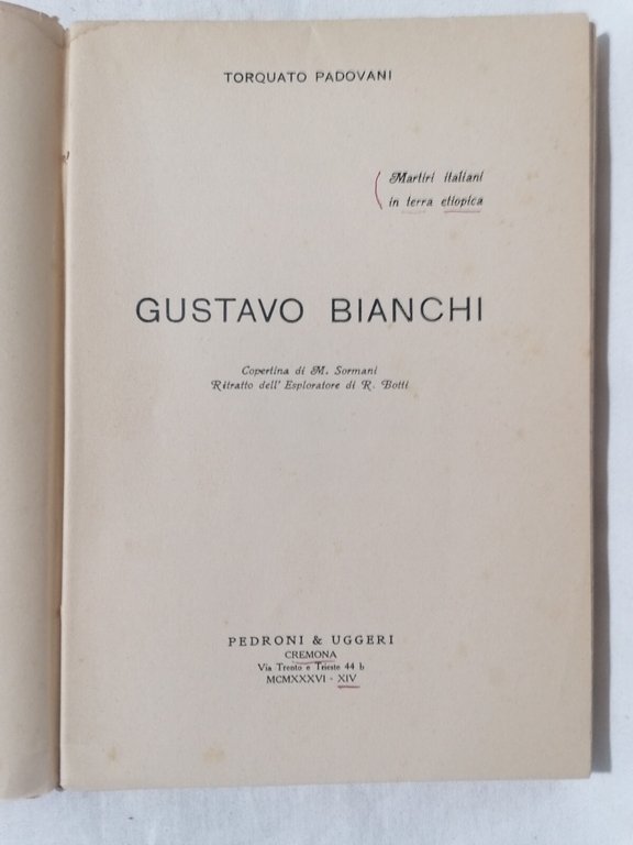 Gustavo Bianchi Torquato Padovani martiri italiani in terra etiopica AUTOGRAFATO