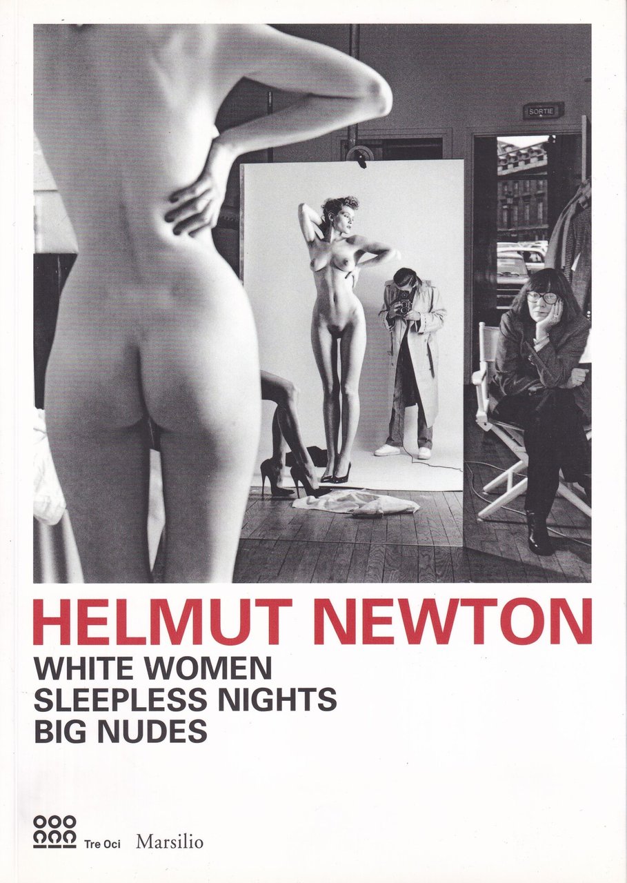 Helmut Newton. White Women Sleepless Nights Big Nudes. Catalogo | Immagine principale