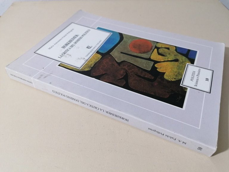 Horkheimer La Critica Del Dominio Politico Politeia Falchi Pellegrini 2001 …