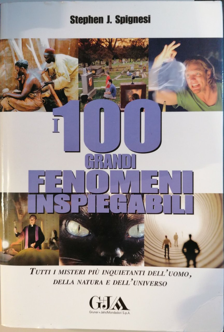 I 100 grandi fenomeni inspiegabili - Libro di Stephen J. …