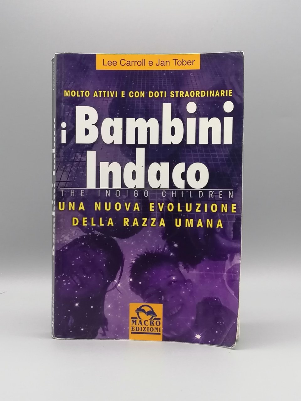 I Bambini Indaco Nuova Evoluzione Doti Straordinarie Libro Carroll Tober …