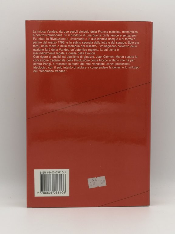 I Bianchi e i Blu Realtà e Mito Della Vandea …