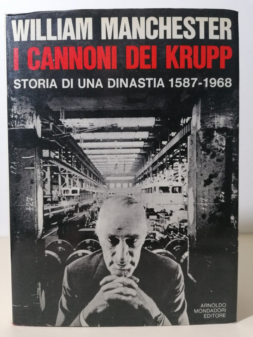 I Cannoni Dei Krupp Storia Di Una DInastia Manchester Mondadori …