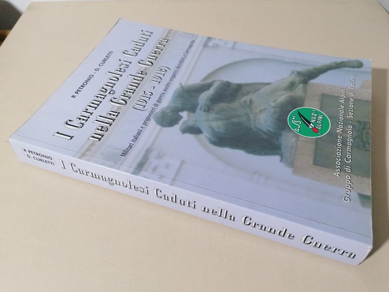 I Carmagnolesi Caduti Nella Grande Guerra Libro Petronio Curletti Autografato