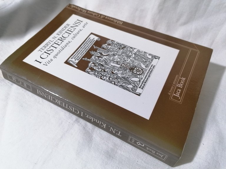 I Cisterciensi - Libro Terryl Kinder Vita quotidiana, cultura, arte, …
