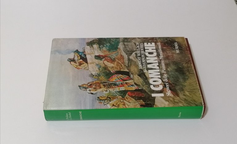 I Comanche Signori Delle Pianure Meridionali Libro Wallace Hoebel Mursia …