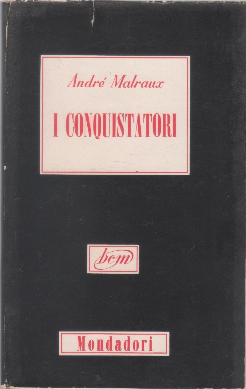 I conquistatori - André Malraux | Immagine principale