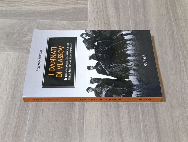 I dannati di Vlassov: Il dramma dei russi antisovietici nella …