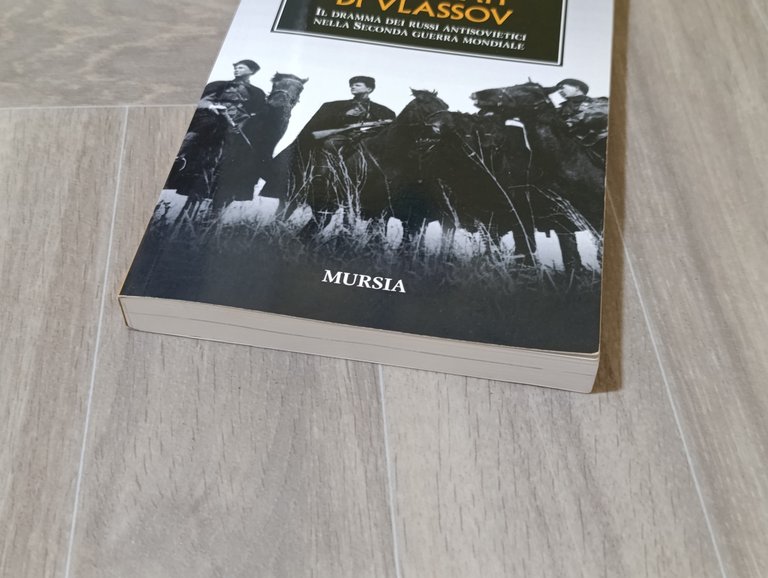 I dannati di Vlassov: Il dramma dei russi antisovietici nella …