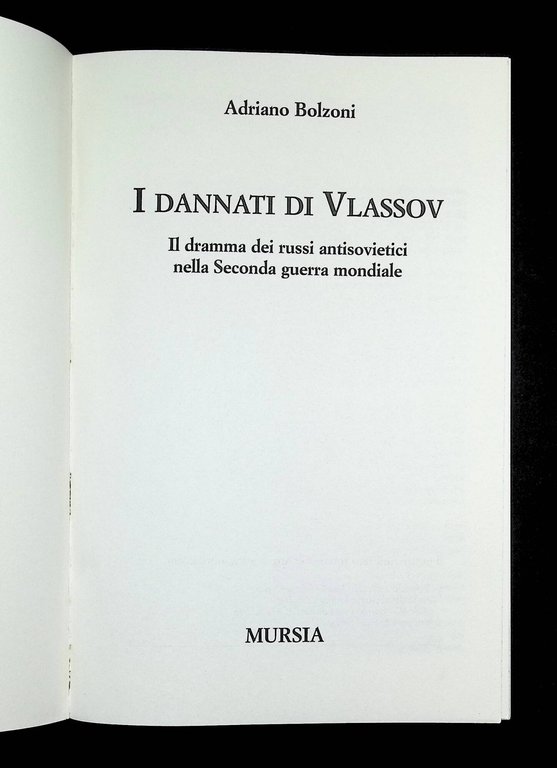 I dannati di Vlassov: Il dramma dei russi antisovietici nella …