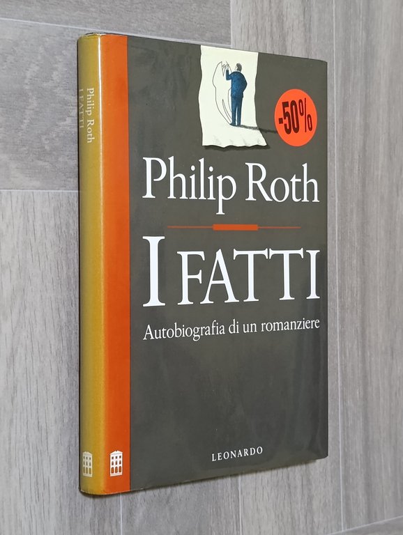 I fatti : autobiografia di un romanziere
