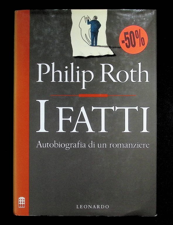 I fatti : autobiografia di un romanziere