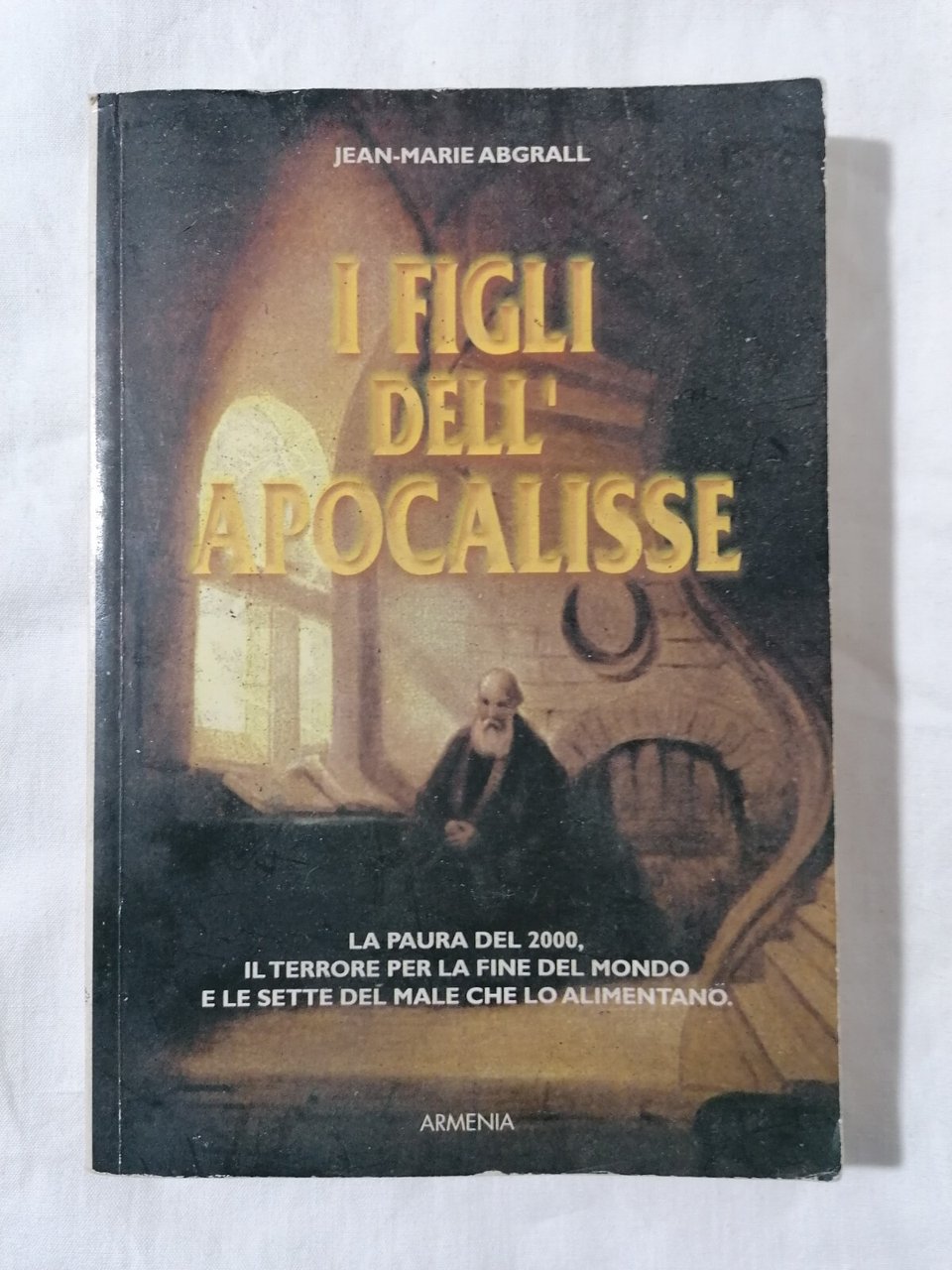 I Figli dell'Apocalisse Libro Jean Marie Abgrall fine del mondo … | Immagine principale
