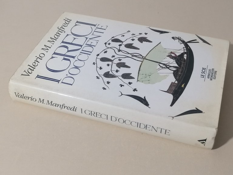 I GRECI D'OCCIDENTE Libro Valerio Manfredi Prima Edizione Le Scie …