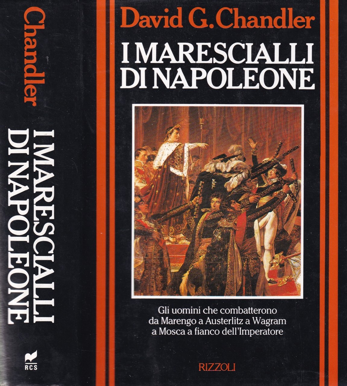 I marescialli di Napoleone. Gli uomini che combatterono da Marengo …