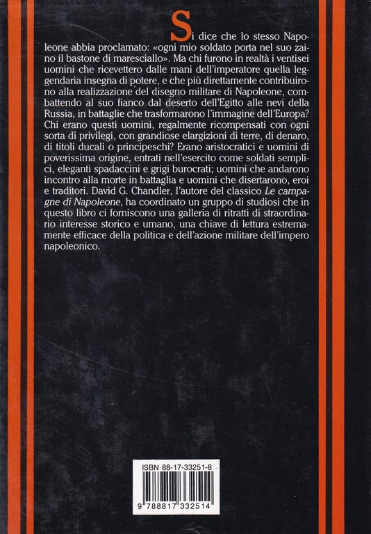 I marescialli di Napoleone. Gli uomini che combatterono da Marengo …