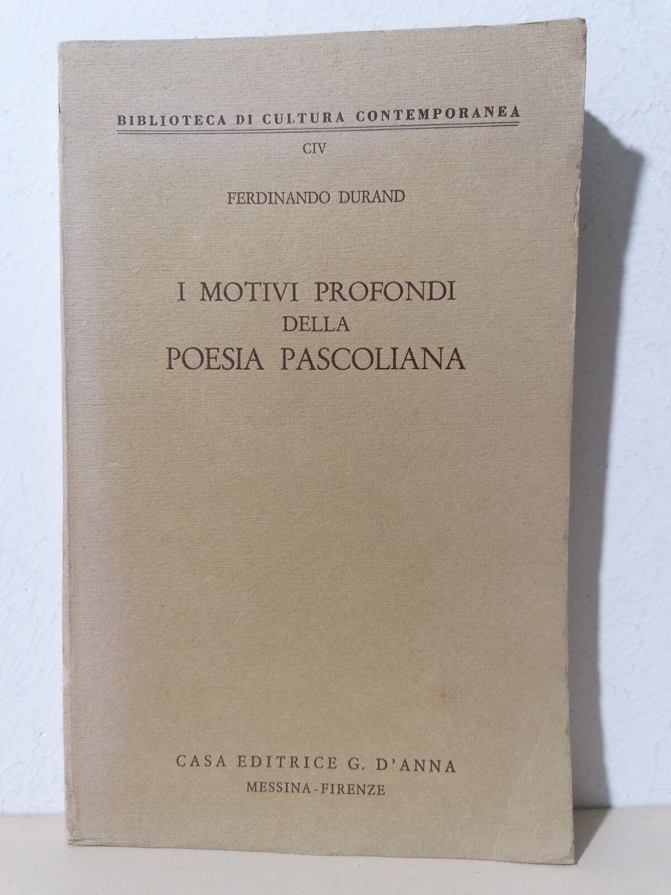 I Motivi Profondi Della Poesia Pascoliana Libro Ferdinando Durand Autografato