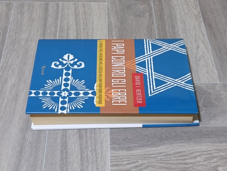 I papi contro gli ebrei. Il ruolo del Vaticano nell'ascesa …