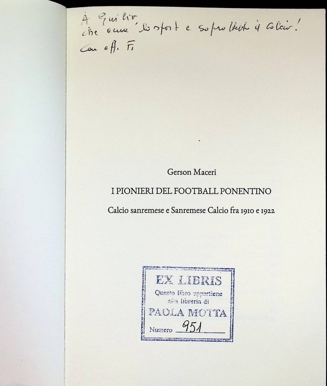 I Pionieri del Football Ponentino Libro Sanremese Calcio 1910 1922 …