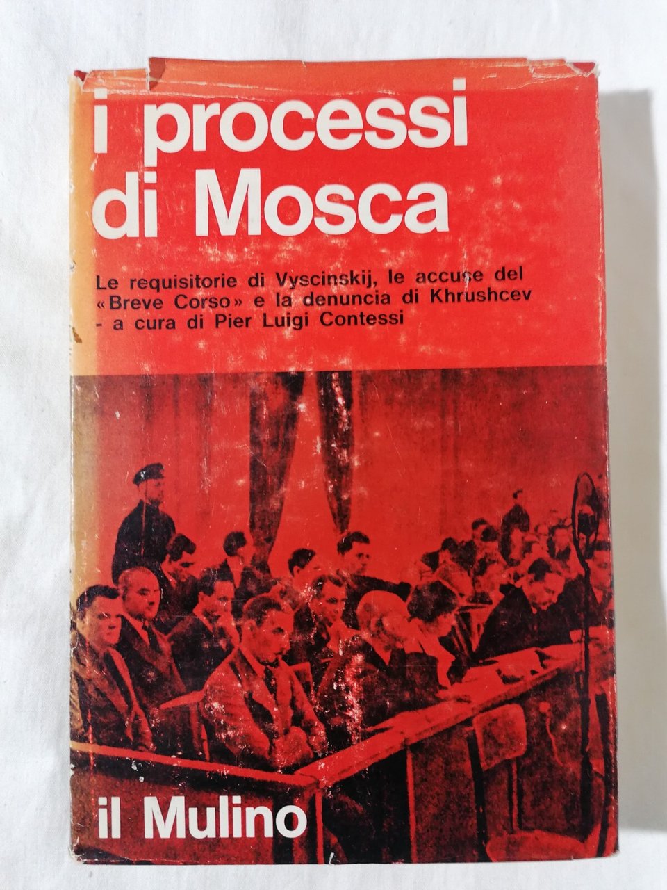I Processi di Mosca - Le requisitorie di Vyscinskij Libro …