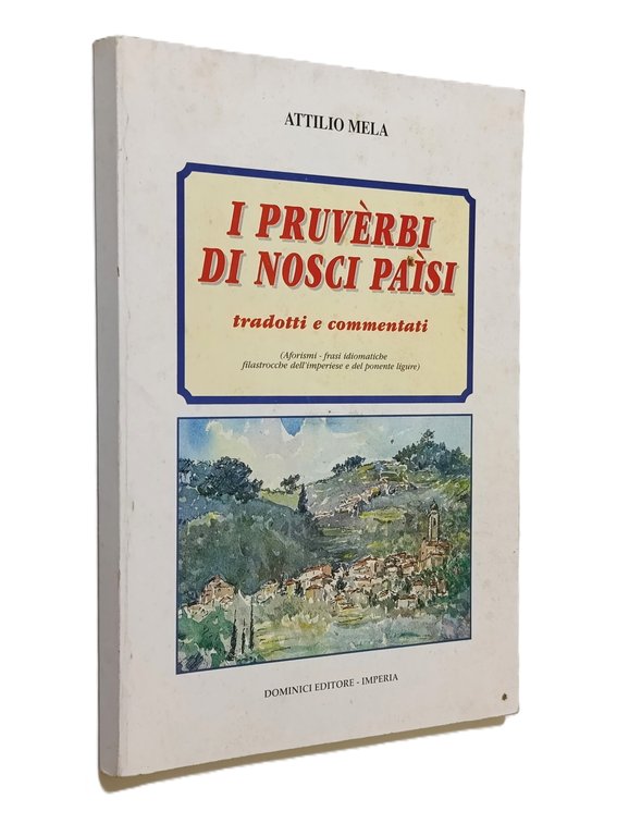I pruvèrbi di Nosci Paìsi tradotti e commentati. Aforismi, frasi … | Immagine Gallery 3