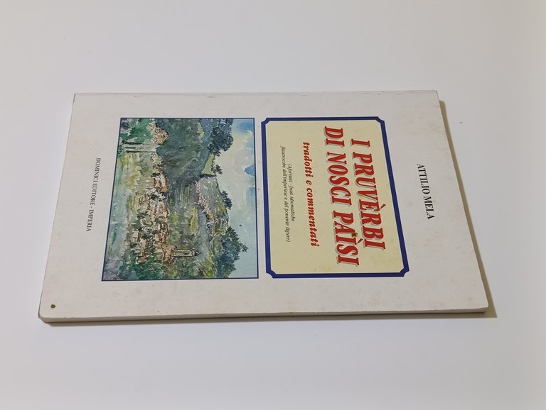 I pruvèrbi di Nosci Paìsi tradotti e commentati. Aforismi, frasi … | Immagine Gallery 4