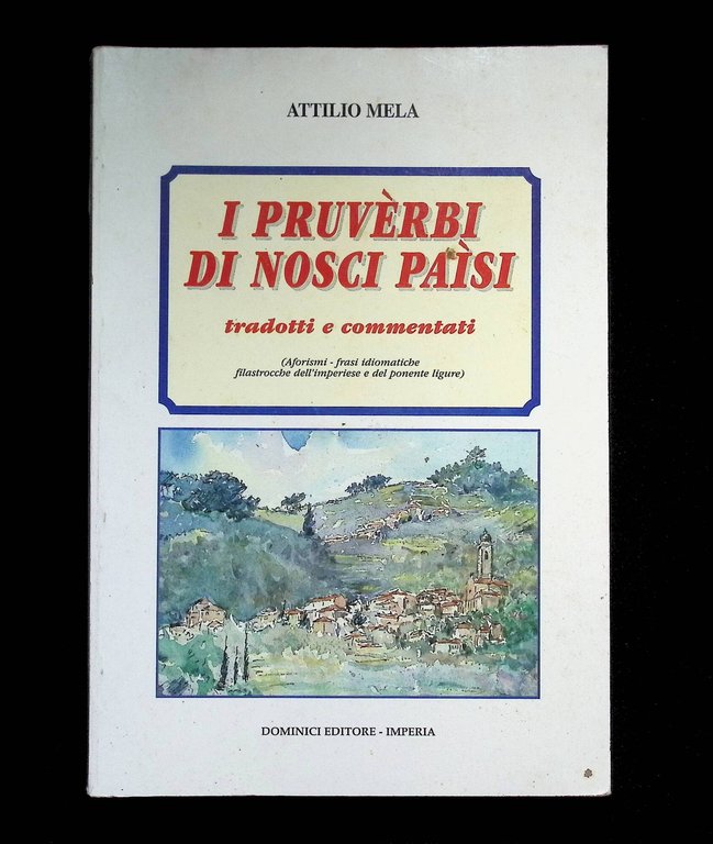 I pruvèrbi di Nosci Paìsi tradotti e commentati. Aforismi, frasi … | Immagine Gallery 8