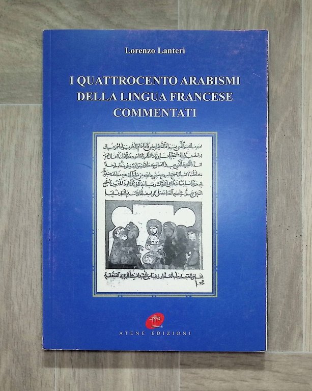 I Quattrocento Arabismi Della LIngua Francese Commentati Libro Lanteri Atene