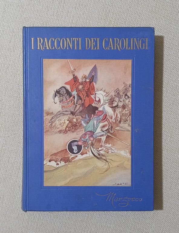 I Racconti dei Carolingi. Le Meravigliose Storie di Carlomagno e …