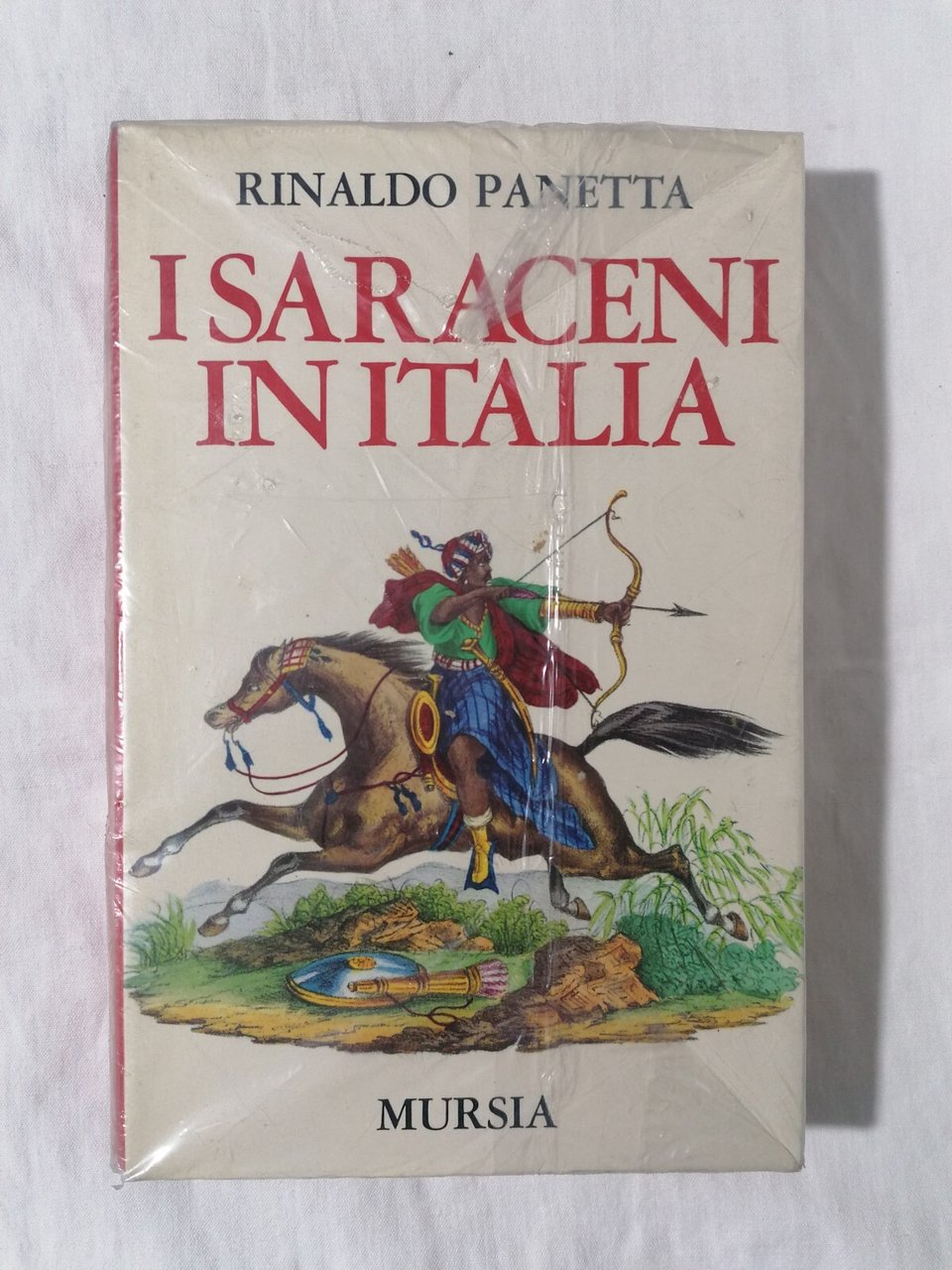 I Saraceni in Italia Libro Rinaldo Panetta Mursia copertina rigida …