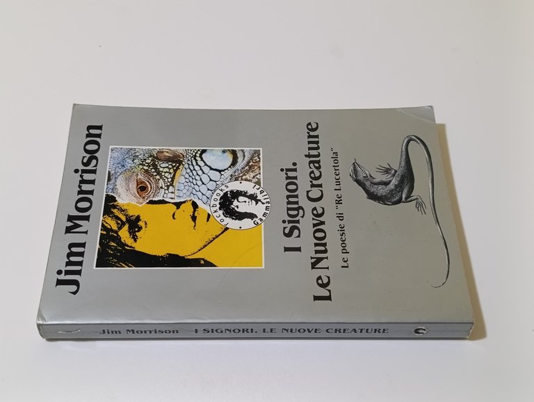 I Signori. Le nuove creature - Le poesie di Re …