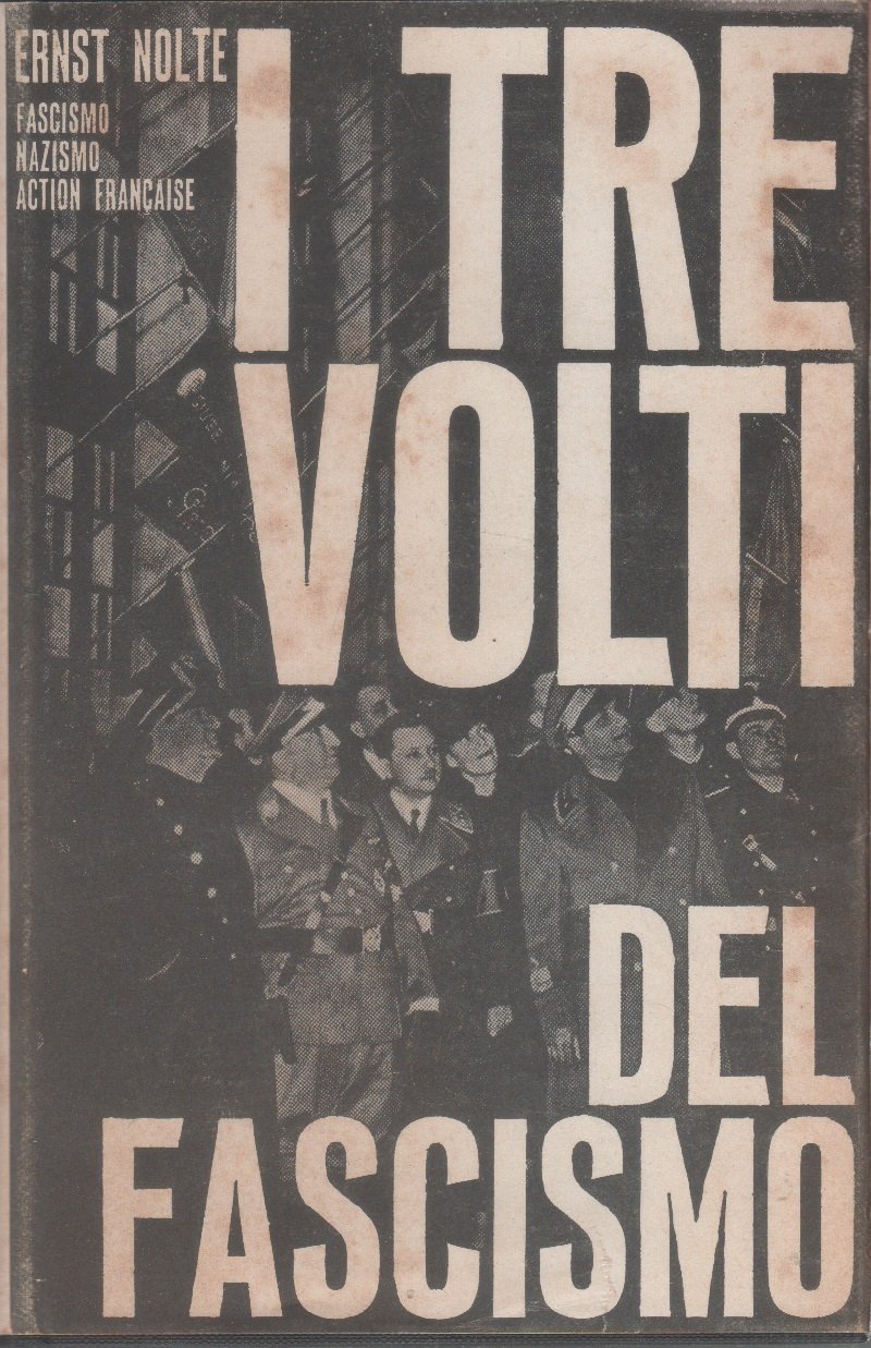 I tre volti del fascismo - Ernst Nolte | Immagine principale