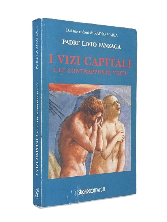 I Vizi capitali e le contrapposte virtù