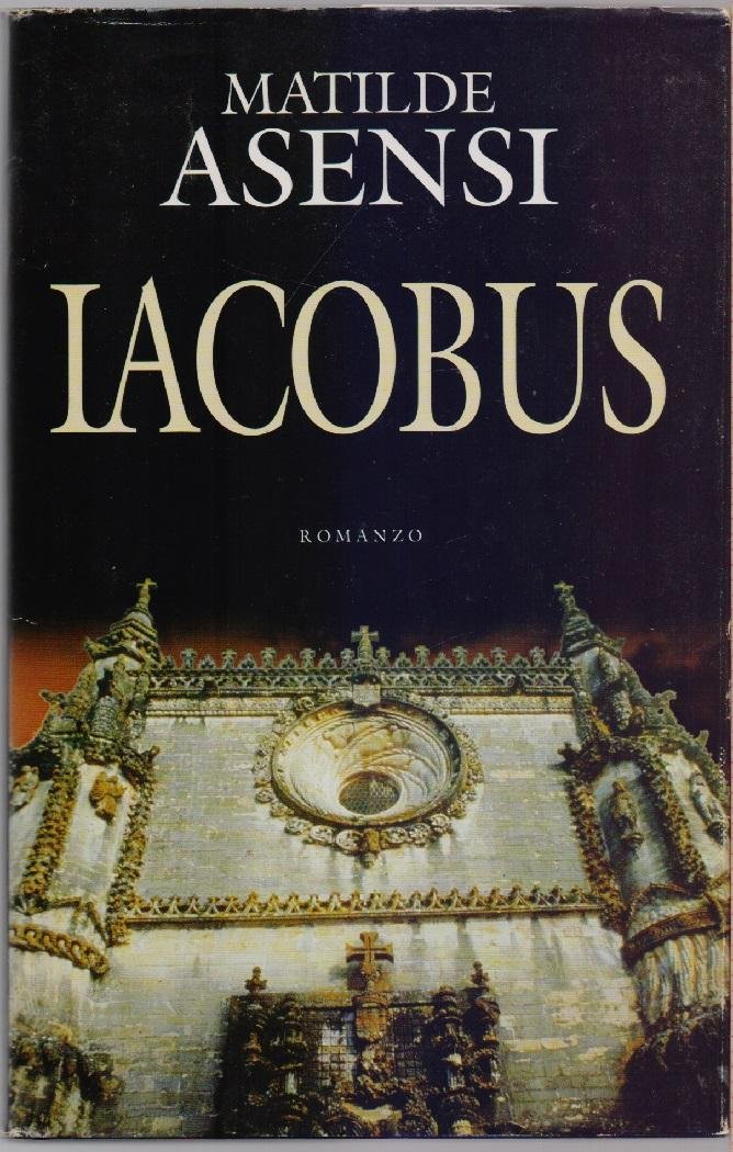 Iacobus - Matilde Asensi | Immagine principale