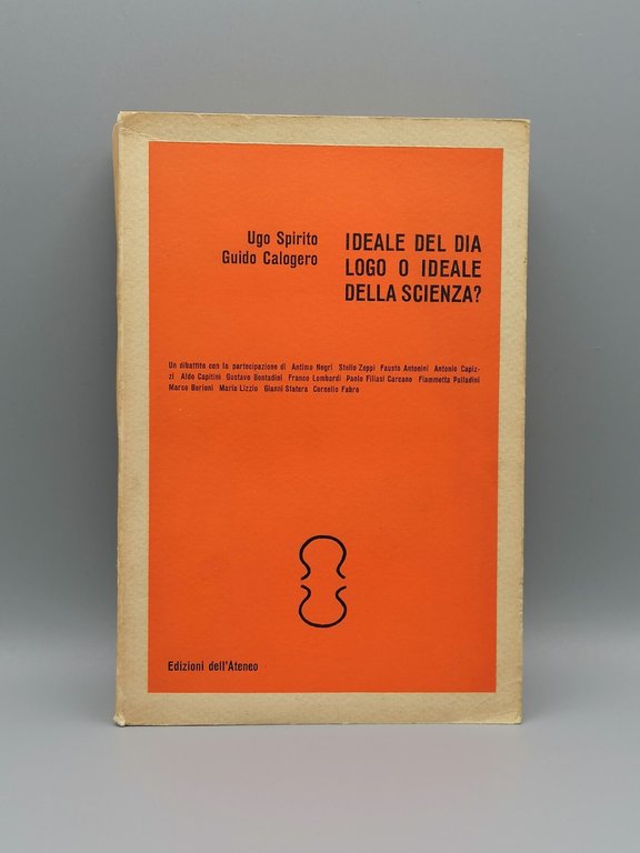 Ideale Del Dialogo o Ideale Della Scienza? Libro Spirito Calogero …
