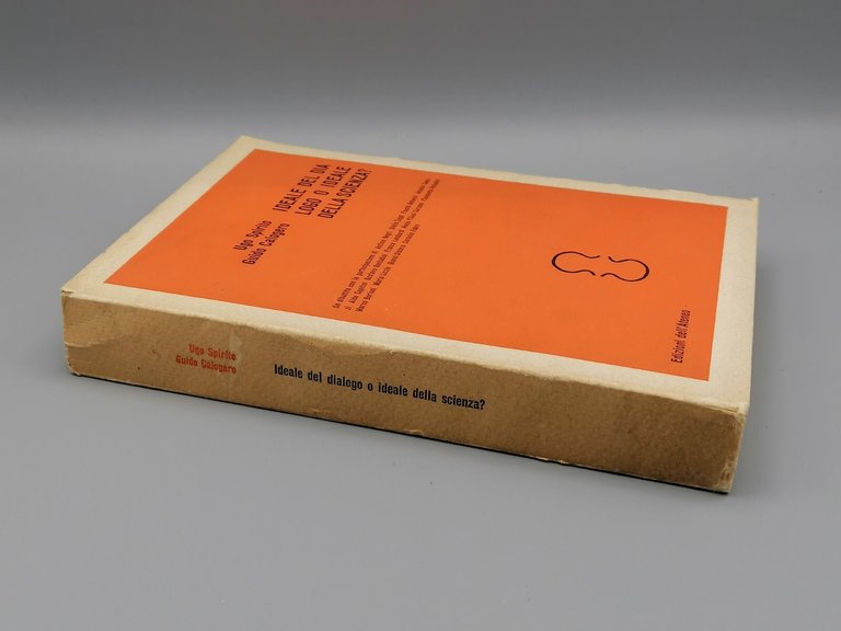 Ideale Del Dialogo o Ideale Della Scienza? Libro Spirito Calogero …