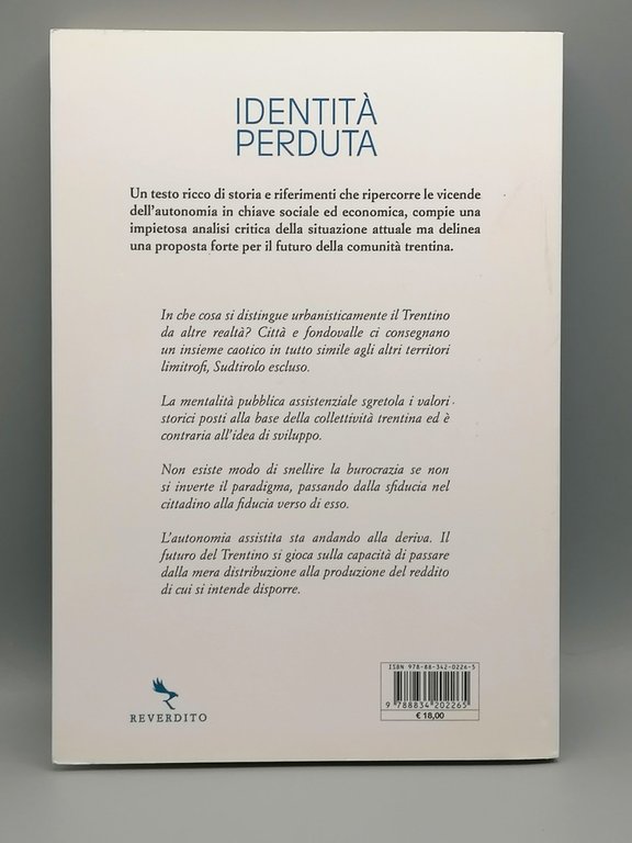 Identità Perduta - L'Autonomia Trentina Alla Deriva - Libro Fabio …
