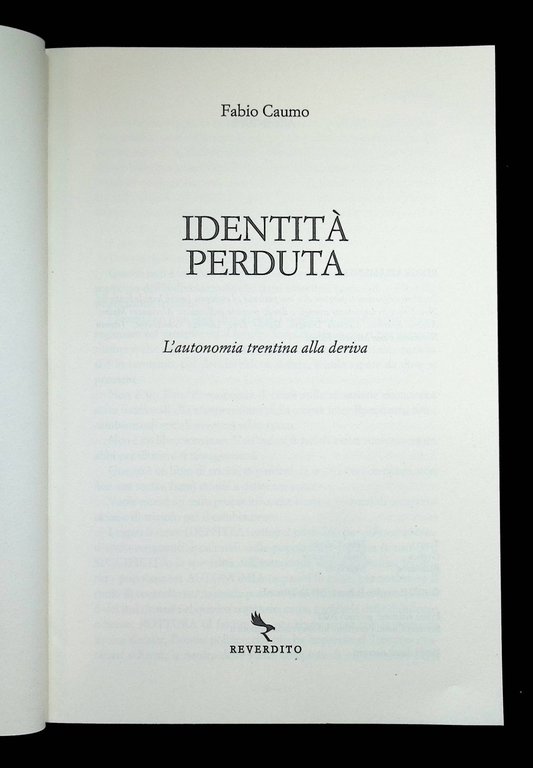 Identità Perduta - L'Autonomia Trentina Alla Deriva - Libro Fabio …