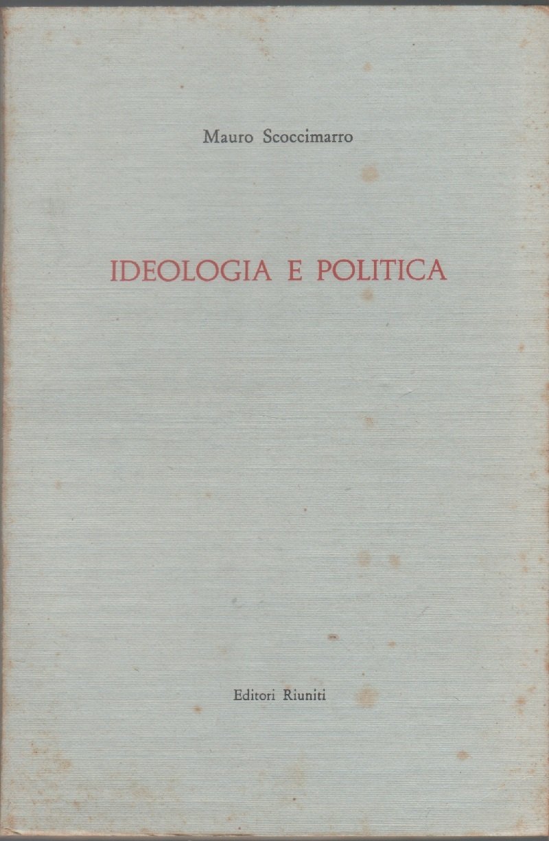 Ideologia e politica - Mauro Scoccimarro | Immagine principale