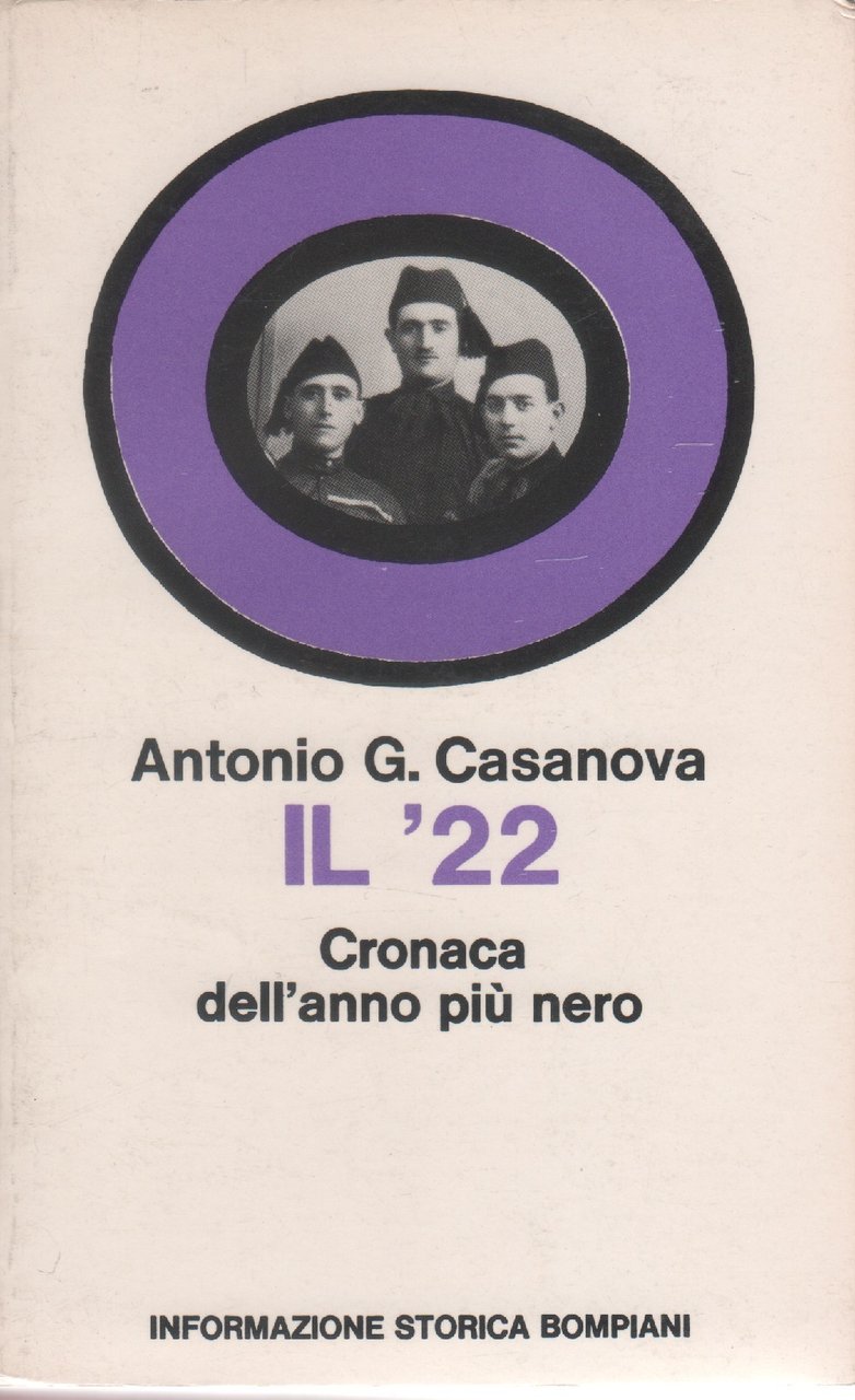 Il '22. Cronaca dell'anno più nero - Antonio G. Casanova | Immagine principale
