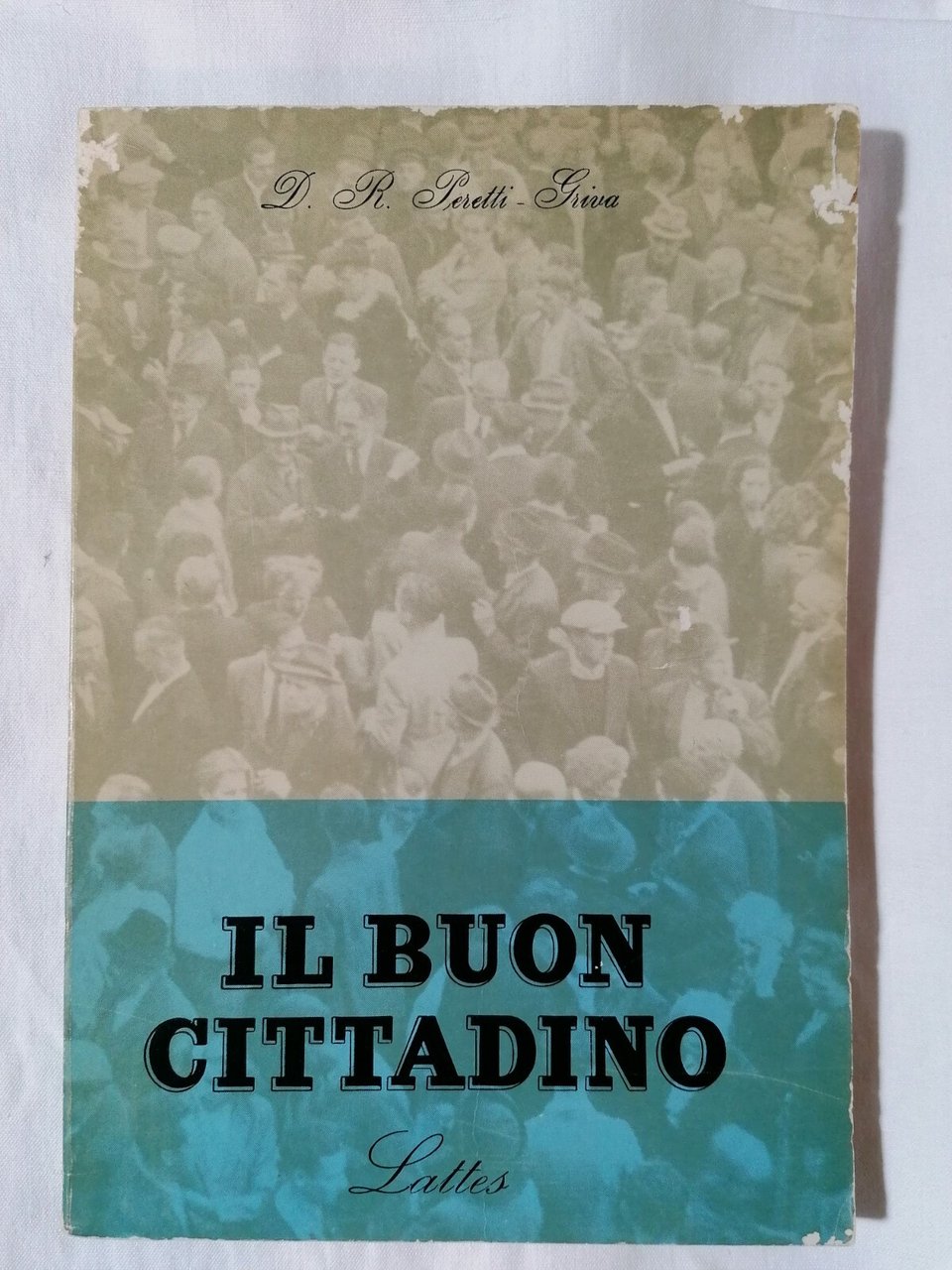 Il Buon Cittadino - Libro Domenico Peretti Griva - Lattesa …