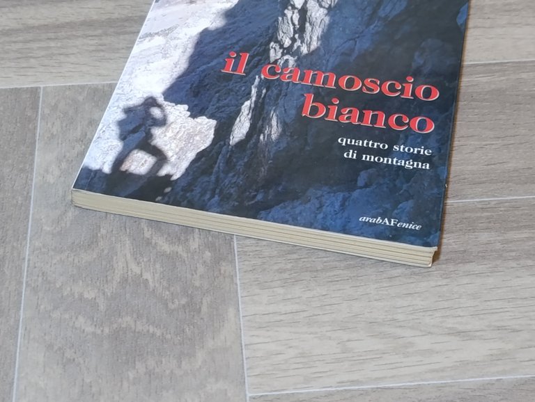 Il camoscio bianco. Quattro storie di montagna