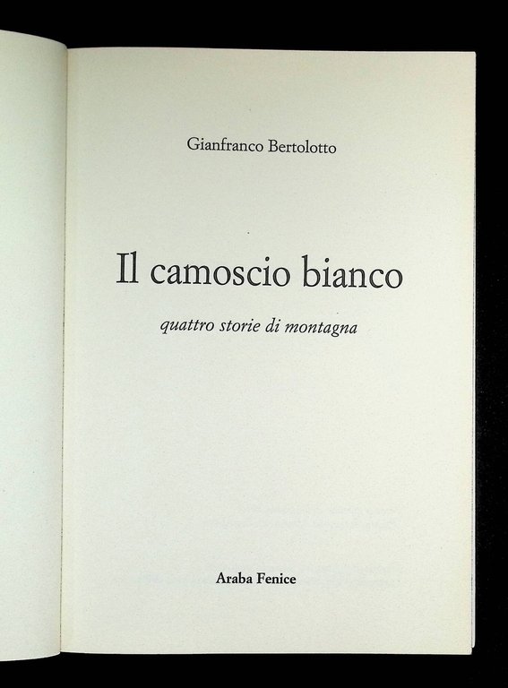Il camoscio bianco. Quattro storie di montagna
