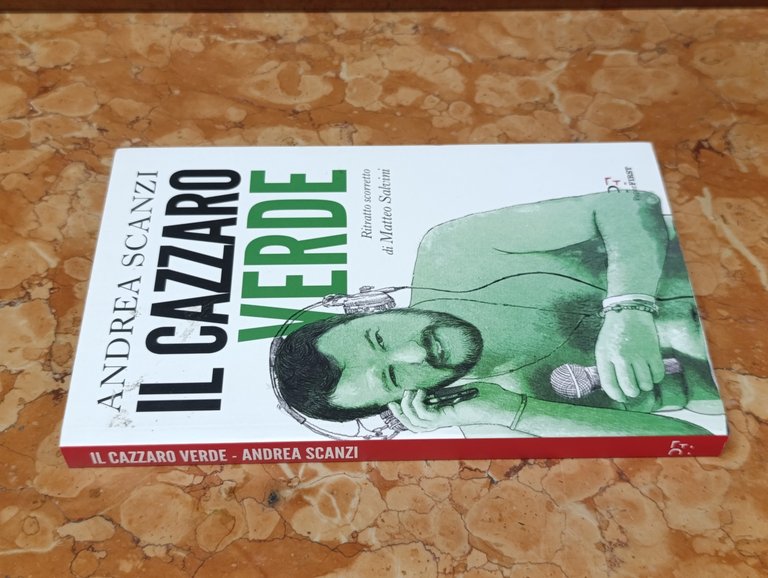 Il cazzaro verde. Ritratto scorretto di Matteo Salvini | Immagine Gallery 3