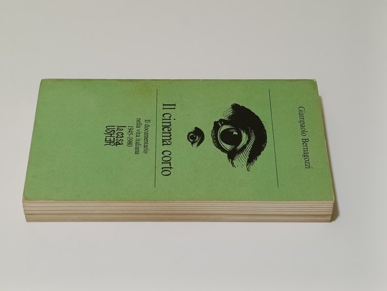 Il cinema corto. Il documentario nella vita italiana 1945-1980