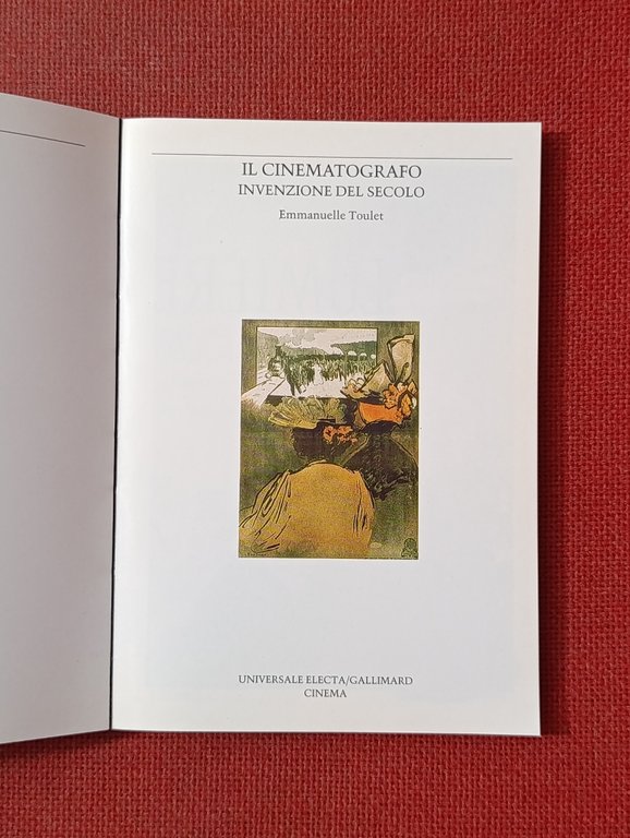 Il cinematografo invenzione del secolo.