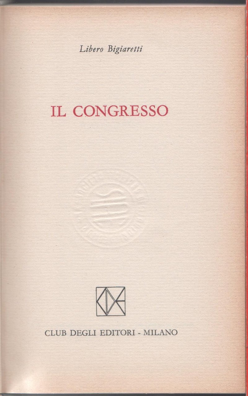 Il congresso - Libero Bigiaretti | Immagine principale