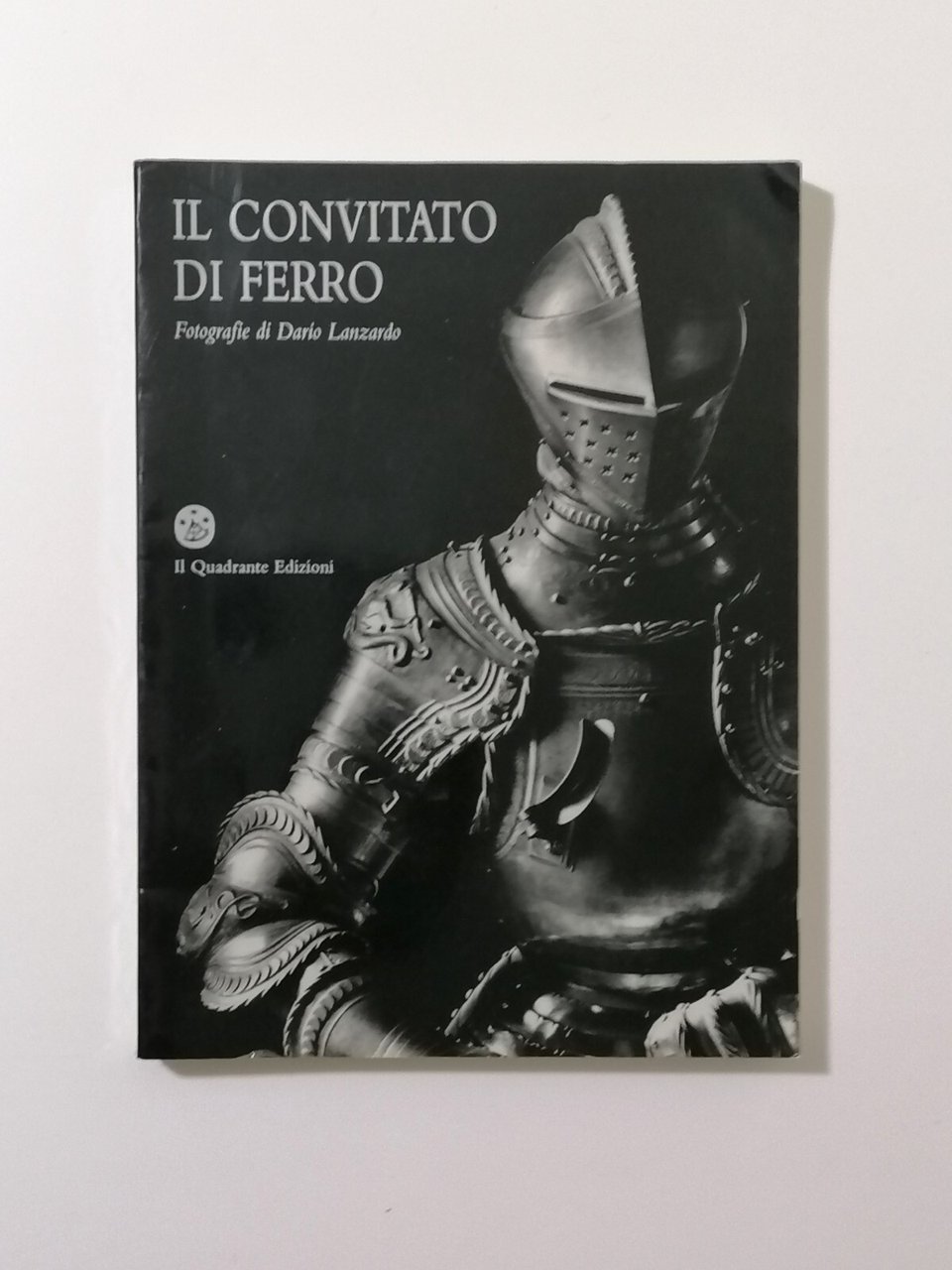 Il Convitato Di Ferro Libro Lanzardo Storia Armatura Armi Cavalieri …