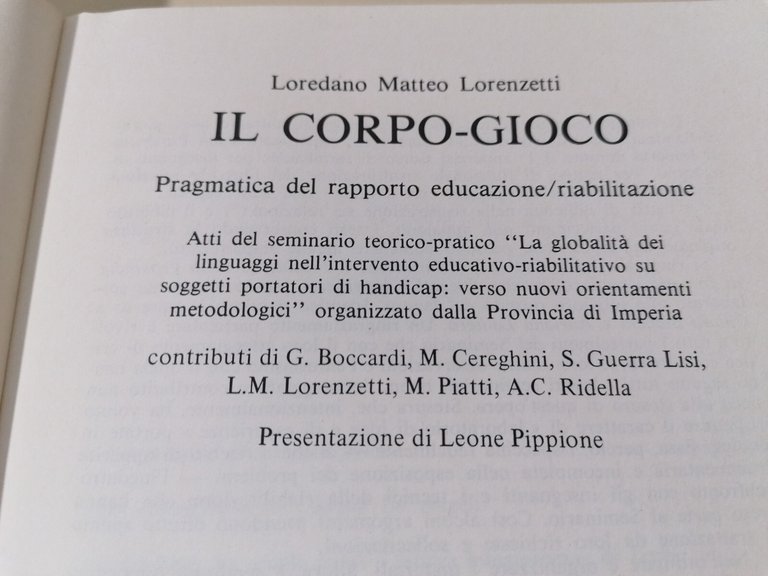 Il Corpo Gioco Rapporto Educazione Riabilitazione Libro Lorenzetti Psicologia